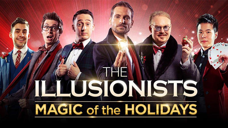 The Illusionists - Magic of the Holidays